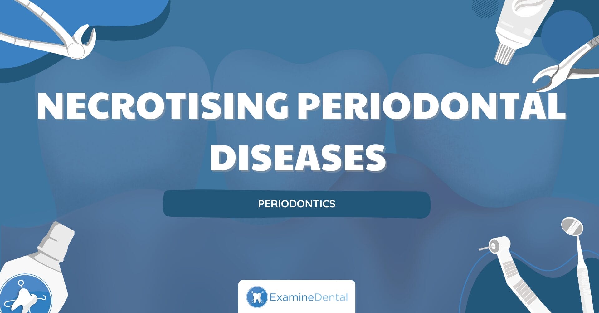 Necrotising Periodontal Diseases